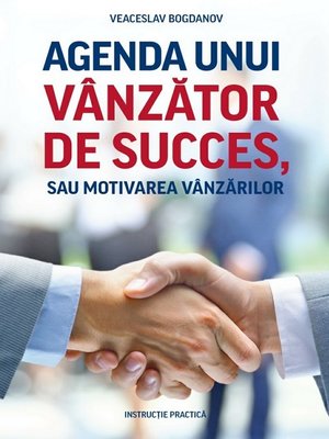 cover image of Agenda unui vânzător de succes, sau motivarea vânzărilor. Instrucție practică